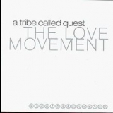 A Tribe Called Quest - The Love Movement '1998