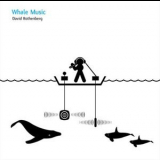 David Rothenberg - Whale Music '2008
