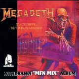 Megadeth - Peace Diffs... But Who's Mixing? '1986