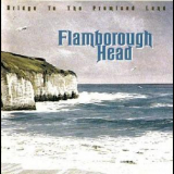 Flamborough Head - Bridge To The Promised Land '2000