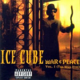 Ice Cube - War & Peace Vol. 1 (The War Disc) '1998