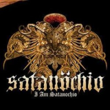 Satanochio - I Am Satanochio '2006