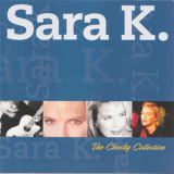 Sara K. - The Chesky Collection (2CD) '2003