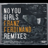 Franz Ferdinand - No You Girls Remixes '2009