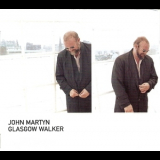 John Martyn - Glasgow Walker '2000
