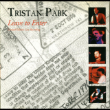 Tristan Park - Leave To Enter '1997
