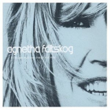 Agnetha Faltskog - If I Thought You'd Ever Change Your Mind (CD1) [CDS] '2001