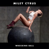 Miley Cyrus - Wrecking Ball '2013