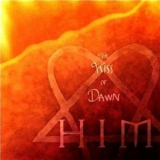 Him - The Kiss Of Dawn [CDS] '2007