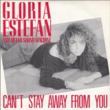 Gloria Estefan & The Miami Sound Machine - Can't Stay Away From You [CDM] '1988