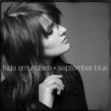 Frida Amundsen - September Blue '2012