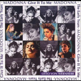 Madonna - Give It To Me (the Early Years) '1991