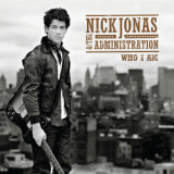 Nick Jonas & The Administration - Who I Am '2010