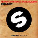 Ferry Corsten & Bassjackers - Collision [CDS] '2013
