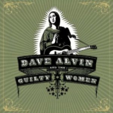 Dave Alvin & The Guilty Women - Dave Alvin & The Guilty Women '2009