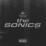 The Sonics - This Is The Sonics '2015
