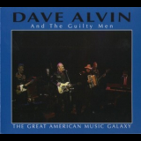 Dave Alvin & The Guilty Men - The Great American Music Galaxy '2005