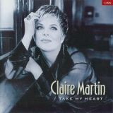 Claire Martin - Take My Heart '1999