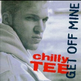 Chilly Tee - Get Off Mine '1993