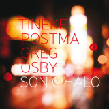 Tineke Postma, Greg Osby - Sonic Halo '2014