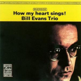 The Bill Evans Trio - How My Heart Sings! (XRCD) '1962