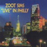 Zoot Sims - Live In Philly '1998