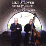 Nicki Parrott & Ken Peplowski - Like A Lover '2011