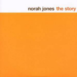 Norah Jones - The Story '2007