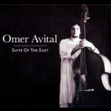Omer Avital - Suite Of The East '2012