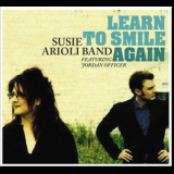 Susie Arioli Band - Learn To Smile Again '2005
