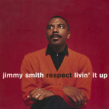 Jimmy Smith - Respect - Livin' It Up '2010