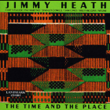 Jimmy Heath - The Time And The Place '1974