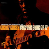 Grant Green - For The Funk Of It '2005