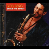 Bob Berg - Enter The Spirit '1993