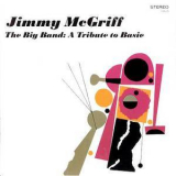 Jimmy Mcgriff - The Big Band: A Tribute To Basie '2006