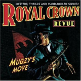 Royal Crown Revue - Mugzy's Move '1996