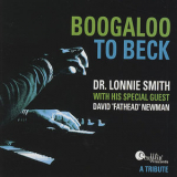 Dr. Lonnie Smith & David 'fathead' Newman - Boogaloo To Beck '2003