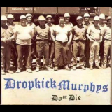 Dropkick Murphys - Do Or Die '1997