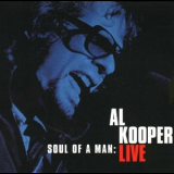Al Kooper - Soul Of A Man: Al Kooper Live (2CD) '1994