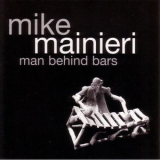 Mike Mainieri - Man Behind Bars '1995