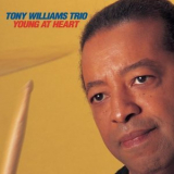 Tony Williams Trio - Young At Heart '1996