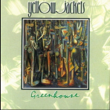 Yellowjackets - Greenhouse '1991