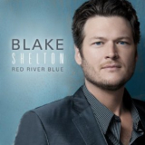 Blake Shelton - Red River Blue '2011