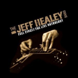 The Jeff Healey Band - Live At The Hard Rock  '1995