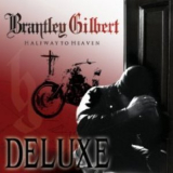 Brantley Gilbert - Halfway To Heaven '2011