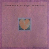 Harold Budd & Clive Wright - Little Windows '2010