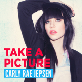 Carly Rae Jepsen - Take A Picture [CDS] '2013 