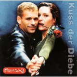 Rosenstolz - Kuss Der Diebe '2003