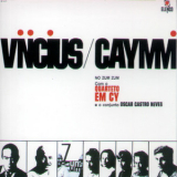 Vinicius De Moraes, Quarteto Em Cy E Dorival Caymmi - Vinicius E Caymmi No Zum Zum '1967