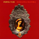 Popol Vuh - Hosianna Mantra '1973